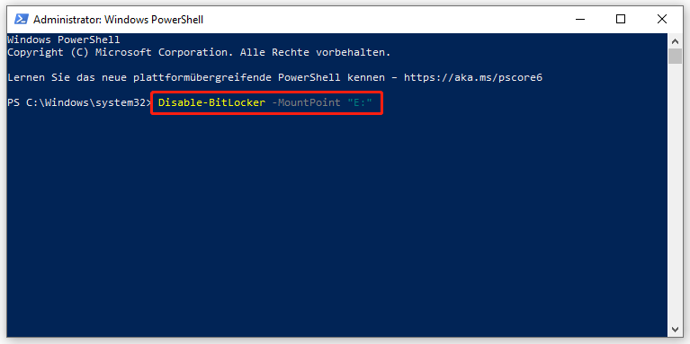 Ein Screenshot zum Ausführen des Befehls Disable-BitLocker -MountPoint “E:” in PowerShell.