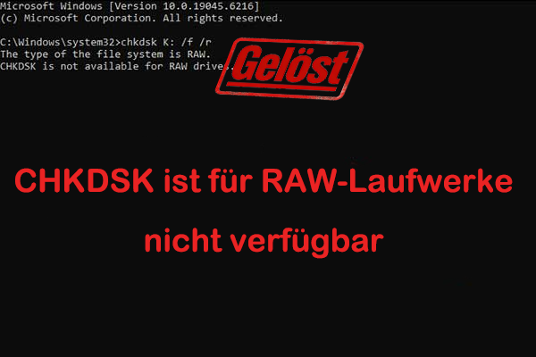 Was bedeutet „CHKDSK ist für RAW-Laufwerke nicht verfügbar“ und wie behebt man das