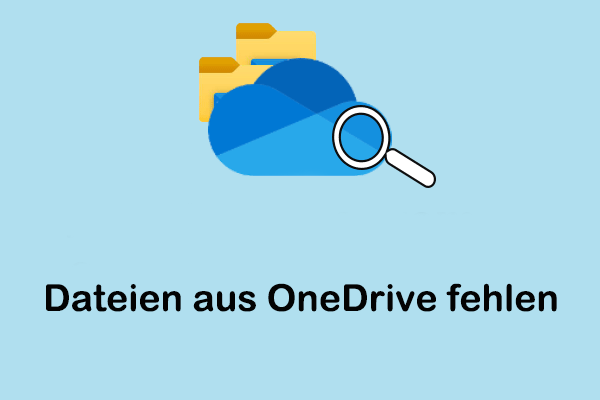 Sechs Wege, um schnell fehlende Dateien aus OneDrive wiederherzustellen