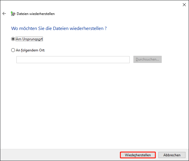 Klicken Sie auf die Schaltfläche Wiederherstellen.