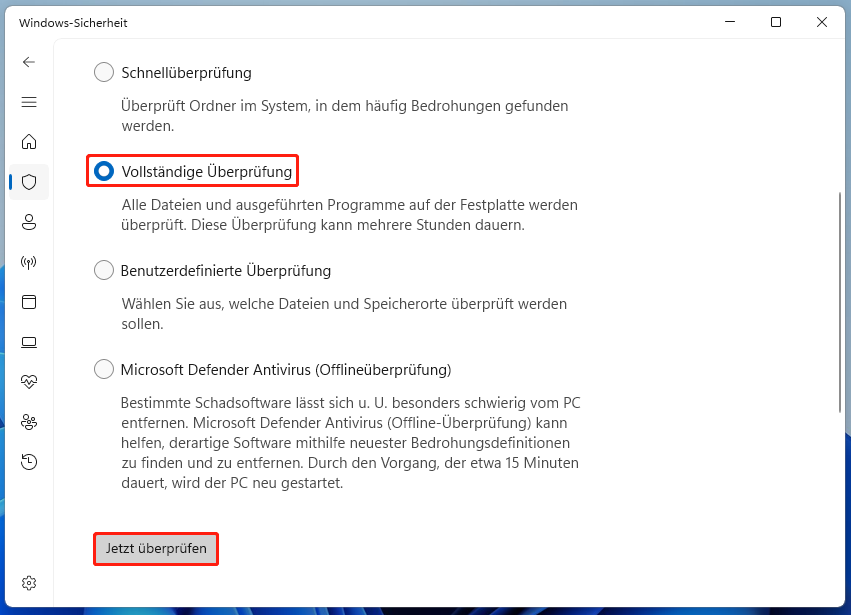 Markierung der Option Vollständige Überprüfung und der Schaltfläche Jetzt überprüfen.