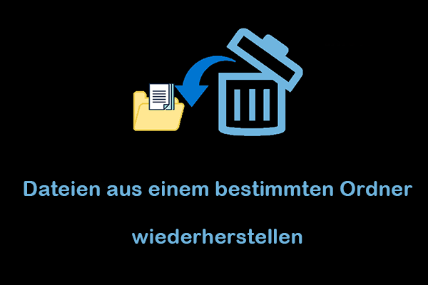 Wie man Dateien aus einem bestimmten Ordner wiederherstellt: 5 professionelle Methoden