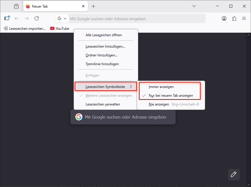 Auswahl der Optionen Immer anzeigen oder Nur bei neuem Tab anzeigen.