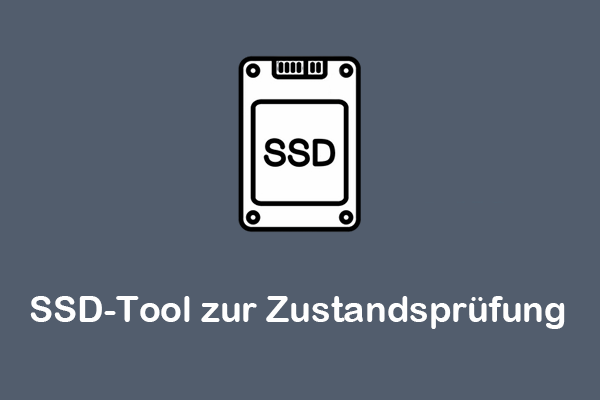 SSD-Zustand überprüfen unter Windows 10/11 – Die 8 besten Tools im Vergleich