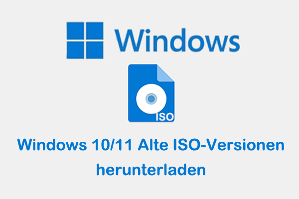 Ältere Windows ISO-Images herunterladen und ISO-Dateien wiederherstellen