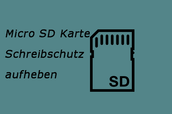 (8 Wege) Wie man Schreibschutz auf Micro SD Karte aufheben kann