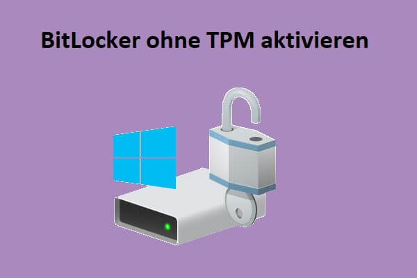 So aktivieren Sie BitLocker ohne TPM unter Windows 10