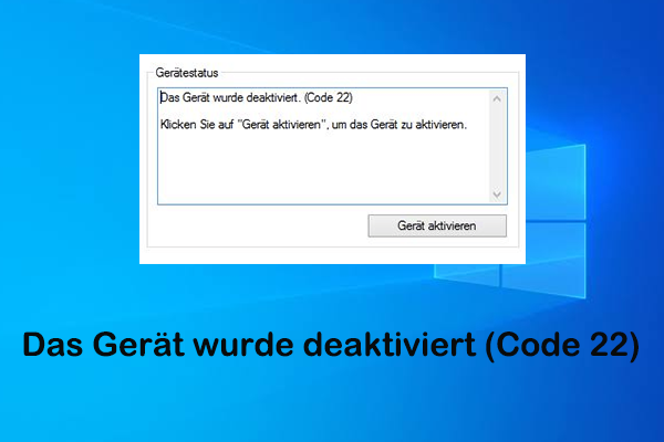Geräte-Manager Fehlercode 22 beheben: Das Gerät wurde deaktiviert (9 Lösungen)