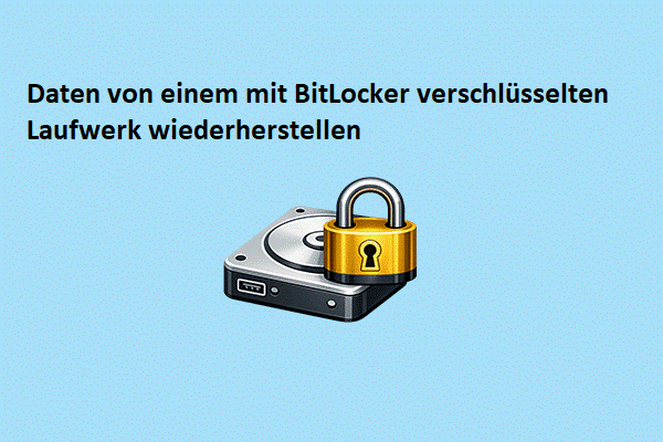 2026 Daten von einem mit BitLocker verschlüsselten Laufwerk wiederherstellen