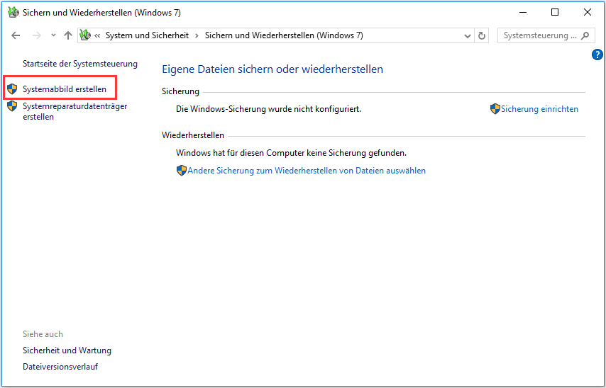 Klicken Sie auf Sichern und Wiederherstellen (Windows 7), dann wählen Sie Systemabbild erstellen.