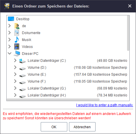 Wählen Sie einen sicheren Platz zur Speicherung der wiederhergestellten Dateien.