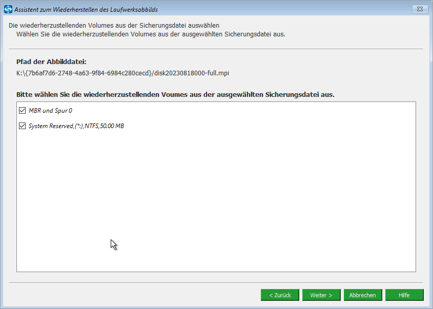 Wählen Sie die Volumen aus, um die Wiederherstellung von einer Sicherung-Datei wiederherzustellen.