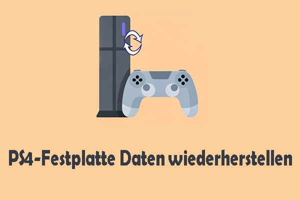 So stellen Sie Daten von PS4-Festplatte mit vielfältigen Methoden wieder her