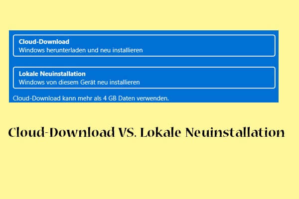 Cloud-Download vs. Lokale Neuinstallation: Zurücksetzen von Win 10/11