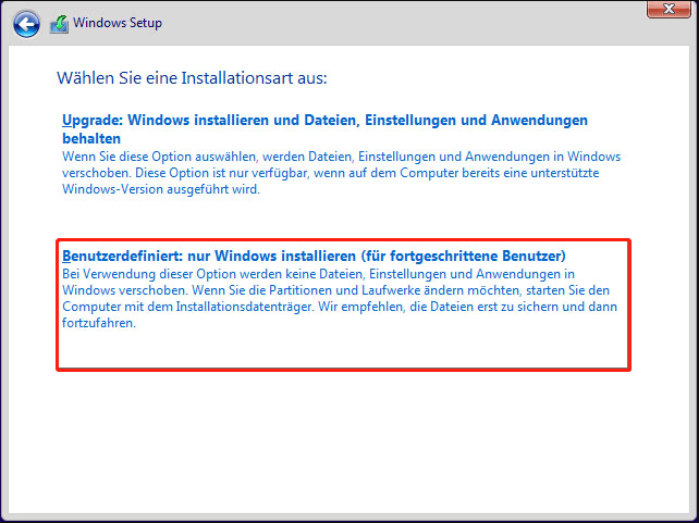 Wählen Sie bitte Benutzerdefiniert: Nur Windows installieren (für fortgeschrittene Benutzer)