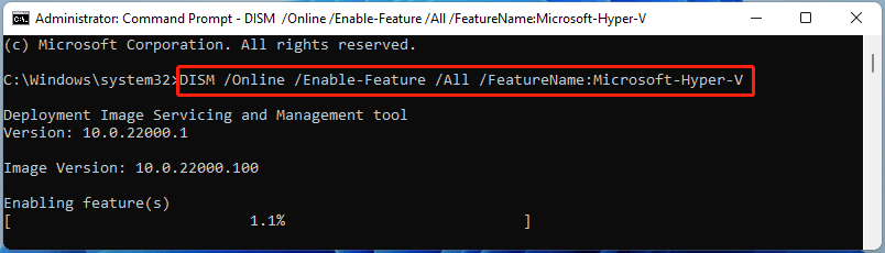 DISM /Online /Enable-Feature /All /FeatureName:Microsoft-Hyper-V