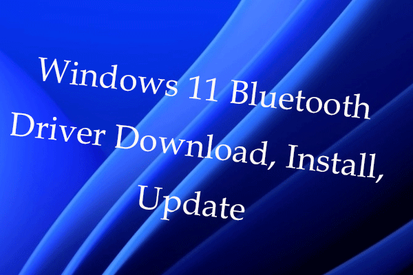 Windows 11 Bluetooth ドライバーのダウンロード・インストール・更新