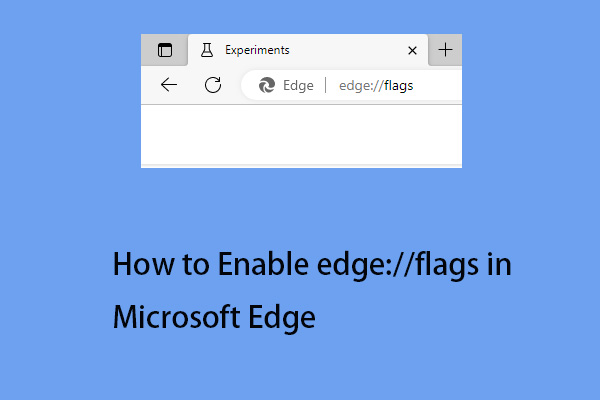 Microsoft Edgeでedge://flagsを有効にしてメニューにアクセスする方法