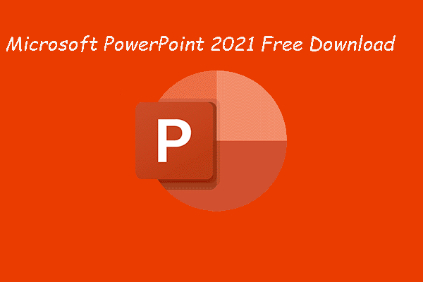 Microsoft PowerPoint 2021 の無料ダウンロード（Windows 10 32/64 ビット＆Windows 11）