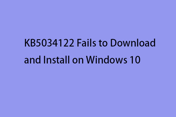 Windows 10 KB5034122のダウンロードとインストールに失敗した場合の解決策