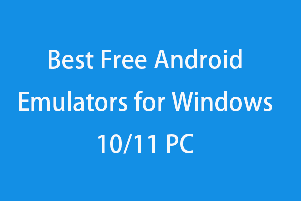 Windows10/11 PCでゲームをプレイするための無料Androidエミュレーター トップ6