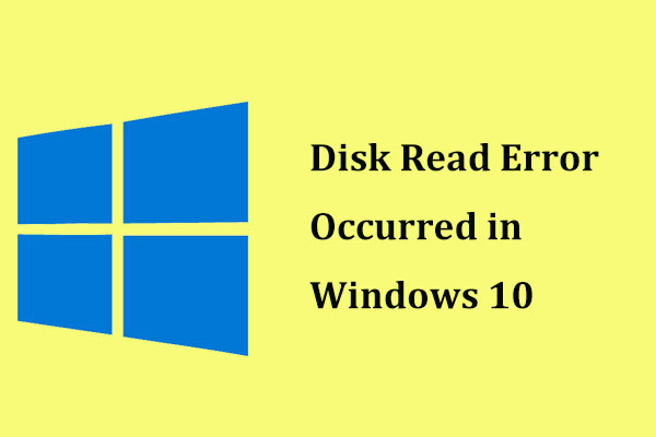 7 soluzioni a un errore di lettura del disco verificatosi in Windows 10/7/8