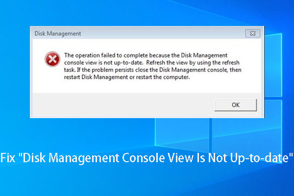 Fix “Disk Management Console View Is Not Up-to-date” Error