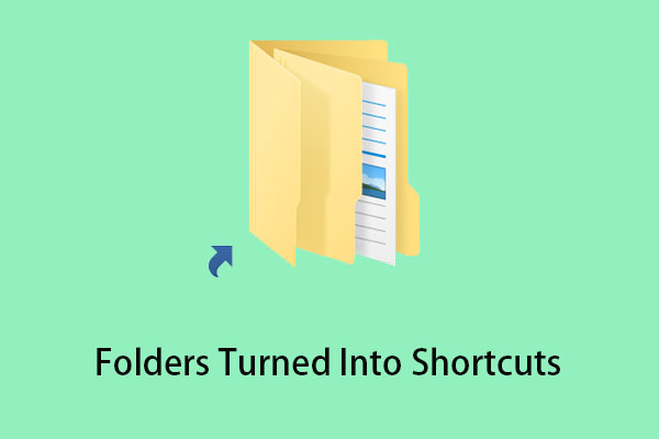 4 Ways to Fix Files and Folders Turned into Shortcuts