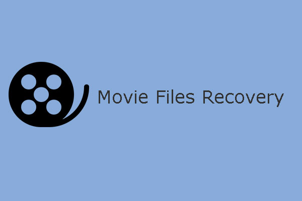 Movie Files Recovery – How Do I Recover Movie Files Easily
