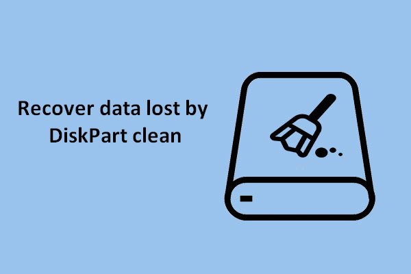 Recover Data Lost By DiskPart Clean – Complete Guide