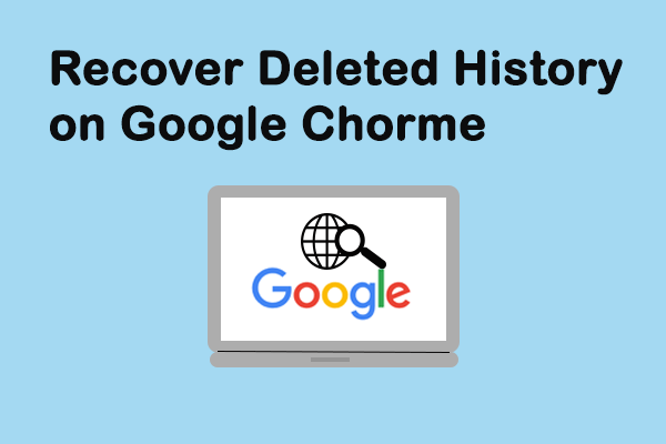 How To Recover Deleted History On Google Chrome - Ultimate Guide