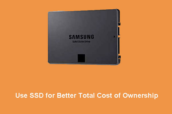 Use SSD for Better Total Cost of Ownership