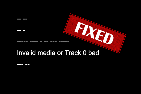 Fixed: Invalid Media or Track 0 Bad – Disk Unusable (5 Solutions)