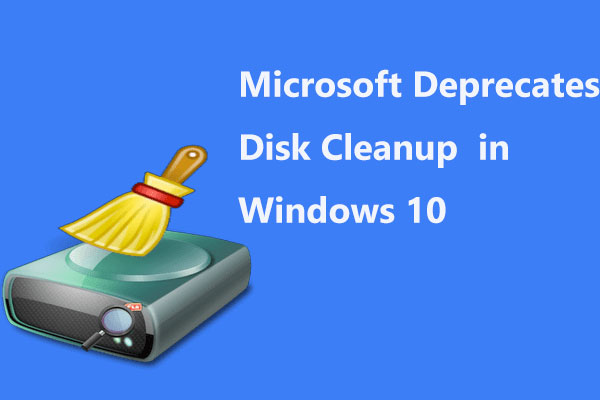 Microsoft Is to Deprecate Disk Cleanup Tool in Windows 10