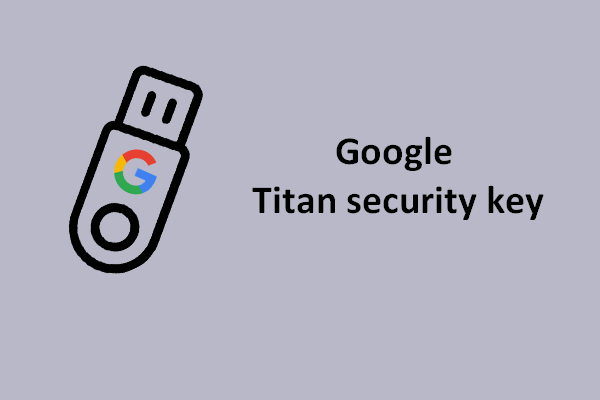 Titan Security Key Is Available For Sale In Google’s Online Store