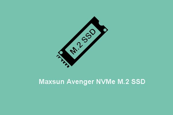 Maxsun Launches the Newest Avenger NVMe M.2 SSD