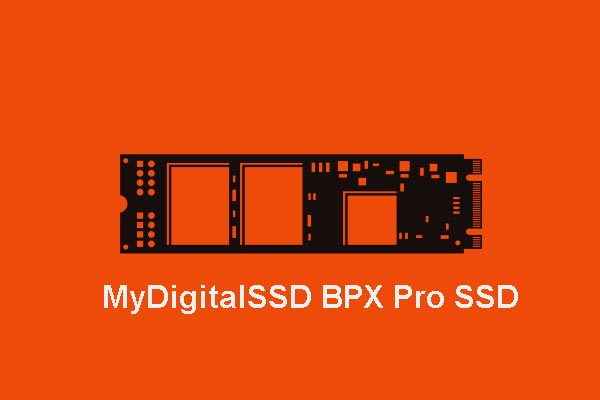 MyDigitalSSD BPX Pro SSD Has Been Released with Large Capacity