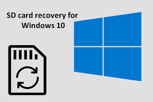 The Tutorial On SD Card Recovery For Windows 10 You Can’t Miss