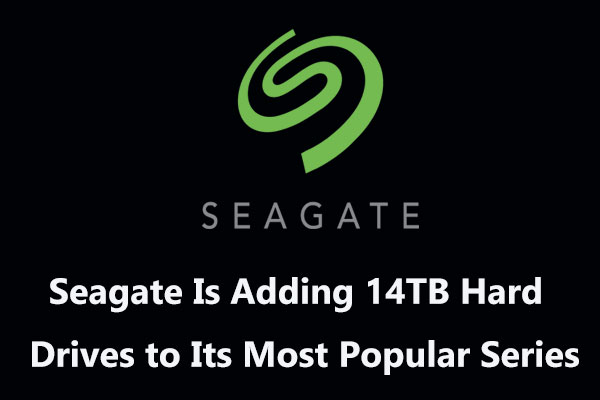 Seagate Is Adding 14TB Hard Drives to Its Most Popular Series
