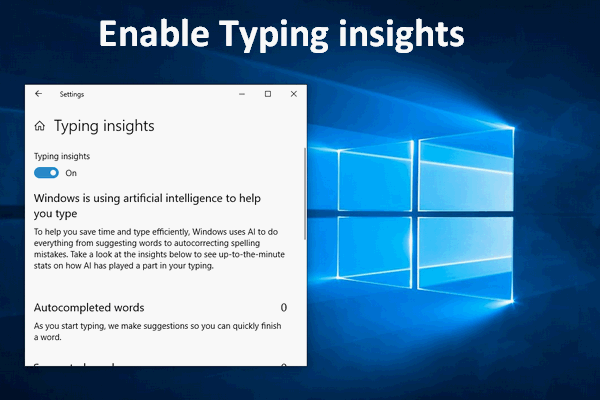 How To Enable Typing Insights On Windows 10 October 2018 Update
