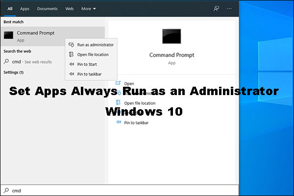 An Easy Way to Set Apps Always Run as an Administrator Windows 10