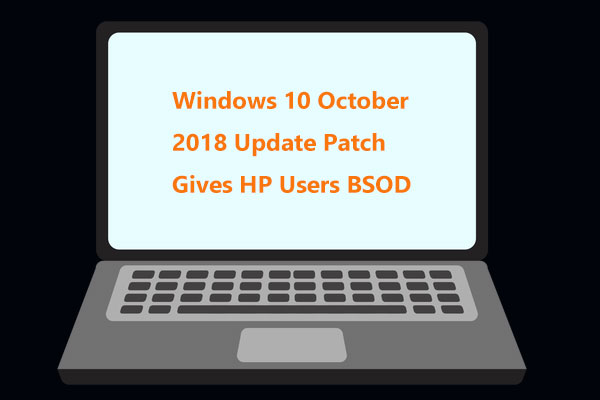 Windows 10 October 2018 Update Patch Gives HP Users BSOD Issues