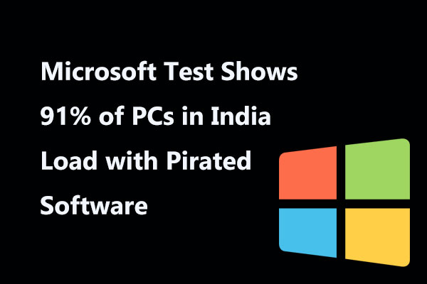 Microsoft Shows 91% of PCs in India Load with Pirated Software