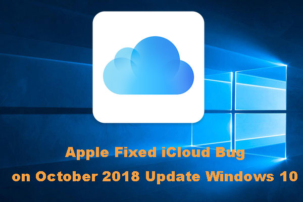 Apple Fixed iCloud Bug on October 2018 Update Windows 10