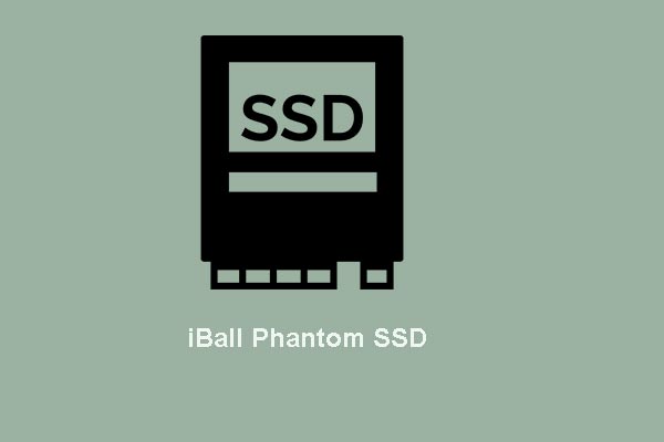 The 3D NAND Flash iBall Phantom SSD Has Been Launched in India