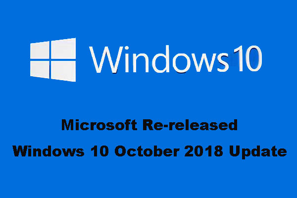 Microsoft Re-released Windows 10 October 2018 Update