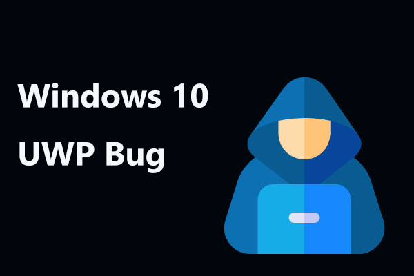 Win10 UWP Bug Lets Hackers Access Your Files without Permission