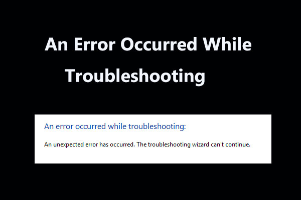 8 Useful Fixes for an Error Occurred While Troubleshooting!