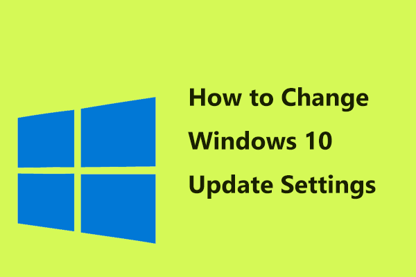 How to Change Windows 10 Update Settings to Suit Your Time