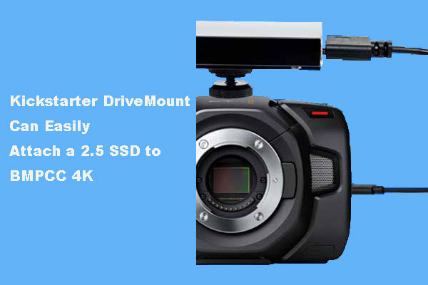 Kickstarter DriveMount Can Easily Attach a 2.5 SSD to BMPCC 4K
